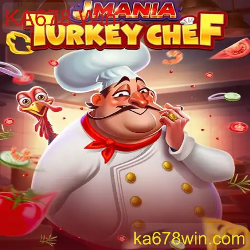 Descubra o Fascinante Mundo de JManiaTurkeyChef com a Chave para o Sucesso: KA678 Win
