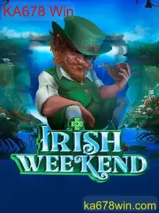 IrishWeekend: Descubra o Fascinante Mundo do Jogo KA678 Win